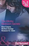 The Elliotts: Bedroom Secrets (Mills & Boon by Request)