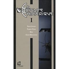 La Brigade Chim�rique - Livre I