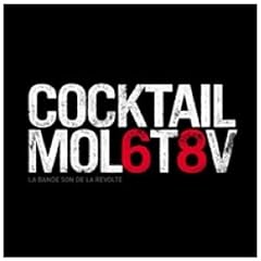 Cocktail Molotov : La bande son de la r�volte