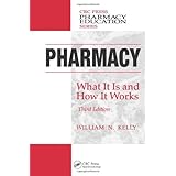 pharmacy what it is and how it works third edition pharmacy education series