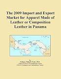 41tcaWxt4lL. SL160  The 2009 Import and Export Market for Apparel Made of Leather or Composition Leather in Panama
