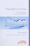 The right to move : a new agenda for social housing tenants