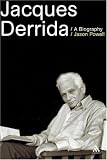 Jacques Derrida: A Biography