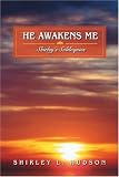 He Awakens Me: Shirley's Soliloquies