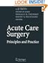 Acute Care Surgery: Principles and Practice
