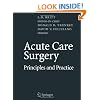 Acute Care Surgery: Principles and Practice