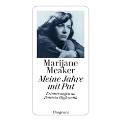 Meine Jahre mit Pat: Erinnerungen an Patricia Highsmith