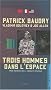 Trois hommes dans l'espace