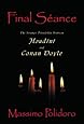 Final S&eacute;ance: The Strange Friendship Between Houdini and Conan Doyle