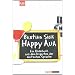 Happy Aua: Ein Bilderbuch aus dem Irrgarten der deutschen Sprache