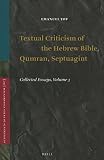 Textual criticism of the Hebrew Bible, Qumran, Septuagint : collected essays, volume 3