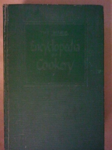 the wise encyclopedia of cookery an encyclopedic handbook for the homemaker covering foods and beverages their