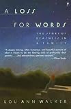 (A Loss for Words: The Story of Deafness in a Family) By Walker, Lou Ann (Author) Paperback on 01-Jan-2000