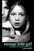 strange little girl