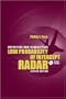Detecting and Classifying Low Probability of Intercept Radar (Artech House Remote Sensing Library)