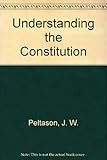 Corwin & Peltason's Understanding the constitution