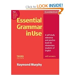 Essential Grammar in Use with Answers: A Self-Study Reference and Practice Book for Elementary Students of English