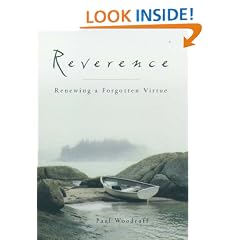 Reverence: Renewing a Forgotten Virtue