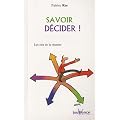 Savoir d�cider (et d�passer l'h�sitation)