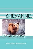 Cheyanne, The Miracle Dog