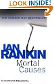 Mortal Causes: An Inspector Rebus Novel 6
