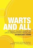 Warts and all : straight talking advice on life's embarrassing problems