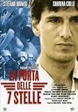 La porta delle 7 stelle ( Italienische Fassung ) - Stefano Dionisi; Sabrina Colle; Pilar Abella; Stefano Pesce; Barbara Lerici; Cosimo Fusco; Mario Scarpetta