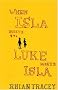 When Isla Meets Luke Meets Isla