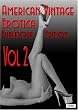 Vintage Erotica (Burlesque Edition) Vol. 2 - 2008