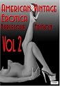 Vintage Erotica (Burlesque Edition) Vol. 2 - 2008