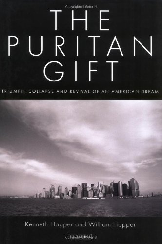 The Puritan Gift: Triumph, Collapse and Revival of an American Dream