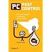 PC Pest Control: Protect Your Computers from Malicious Internet Invaders