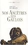 Nos anc�tres les gaulois
