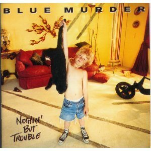 Blue Murder - I