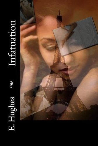 Infatuation by E. Hughes