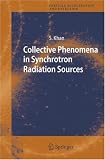 Collective Phenomena in Synchrotron Radiation Sources: Prediction, Diagnostics, Countermeasures