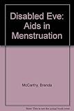 Disabled Eve : aids in menstruation