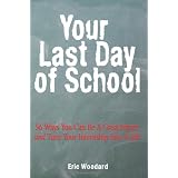 Your Last Day of School: 56 Ways You Can Be a Great Intern and Turn Your Internship Into a Job