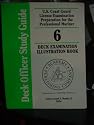 U.S. Coast Guard License Examination Preparation for the Professional Mariner 6 Deck Examination Illustration Book/Deck Officer Study Guide