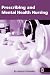 Prescribing and Mental Health Nursing (Nurse Prescribing)