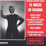 Mozart: Le Nozze Di Figaro (The Marriage of Figaro) [New York -- March 1, 1952; Cesare Siepi, Giuseppe Valdengo, Victoria De Los Angeles, Nadine Connor, Mildred Miller, Jean Madeira, Salvatore Baccaloni, Fritz Reiner]