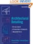 Architectural Detailing: Function - Constructibility -  Aesthetics