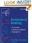 Architectural Detailing: Function - Constructibility -  Aesthetics