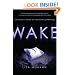 Wake (Wake Series, Book 1)