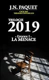 Acheter le livre Trilogie 2019 – Episode I – La Menace (Le Cycle des Trilogies Universelles) (eBook)