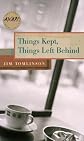Things Kept, Things Left Behind (Iowa Short Fiction Award)