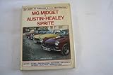 MG Midget & Austin-Healey Sprite : guide to purchase & d.i.y. restoration