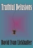 Truthful Delusions