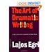 Art Of Dramatic Writing: Its Basis in the Creative Interpretation of Human Motives