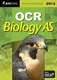 OCR Biology AS 2012 Student Workbook